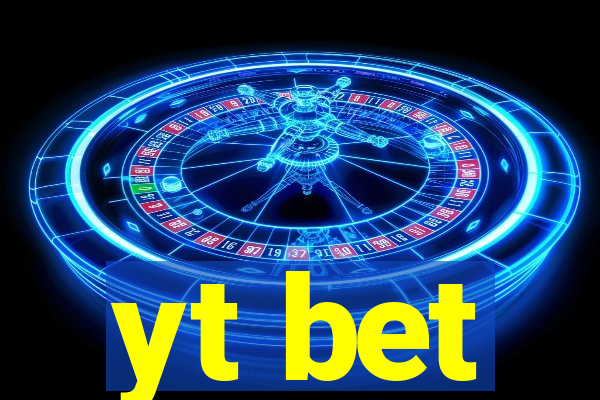yt bet